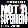 Not A Superhero - Single album lyrics, reviews, download