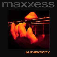 Authenticity by Maxxess album reviews, ratings, credits