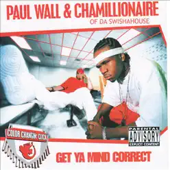 Get Ya Mind Correct - Paul Wall