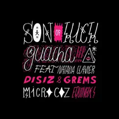 Guacha (feat. Natalia Clavier) - EP by Son of Kick album reviews, ratings, credits