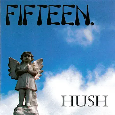 Hush - Single - Fifteen