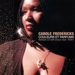 Couleurs Et Parfums (Bonus Track Version) - Carole Fredericks