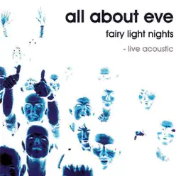 Fairy Light Nights, Live Acoustic - All About Eve