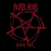 Aura Noir - Schitzoid Paranoid