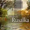 Reader's Digest Classical Collection: Dvorák: Rusalka album lyrics, reviews, download