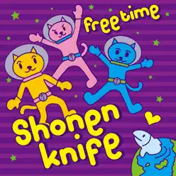 Free Time - Shonen Knife