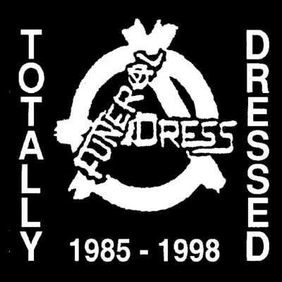 Totally Dressed, 1985-1998 - Funeral Dress