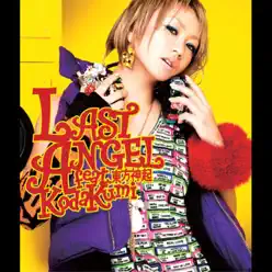 Last Angel (feat. Tohoshinki) - EP - Kumi Koda Last Angel (feat. Tohoshinki) - EP - Kumi Koda
