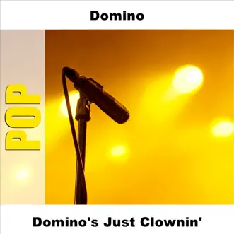 Domino's Just Clownin' - EP by Domino album reviews, ratings, credits