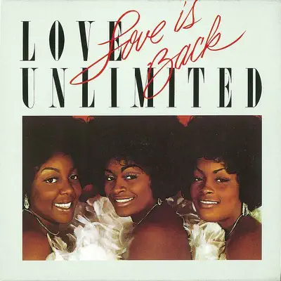 Love Is Back - Love Unlimited Love Is Back - Love Unlimited
