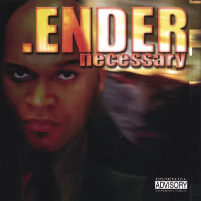 Necessary - Ender