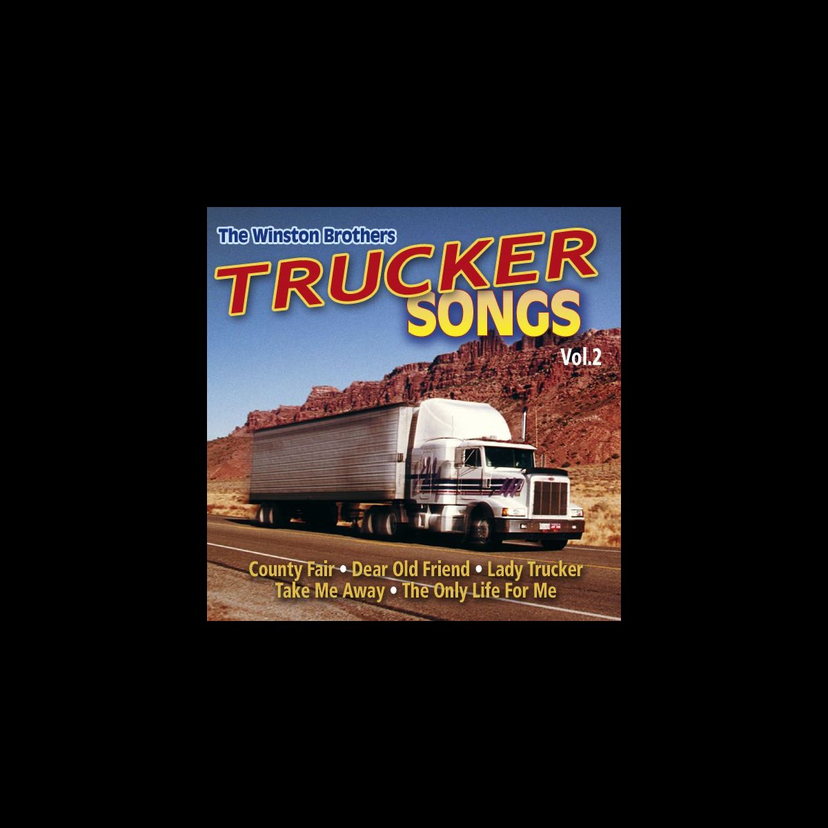 Trucker Songs Vol 2 By The Winston Brothers On Apple Music