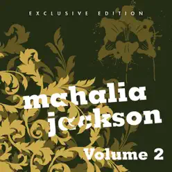 Mahalia Jackson, Vol. 2 - Mahalia Jackson