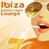 Ibiza Summer Night Lounge - Pure Balearic Feelings artwork