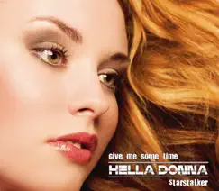 Give Me Some Time / Starstalker - EP by Hella Donna album reviews, ratings, credits