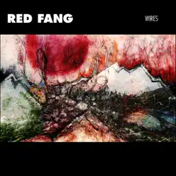 Wires - Single - Red Fang