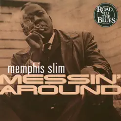 Messin' Around - Memphis Slim