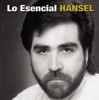 Lo Esencial: Hansel, 2007