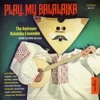 Balalaika!: Monitor Presents the Andreyev Balalaika Ensemble