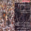 Tippett: Symphony No. 1 / Piano Concerto