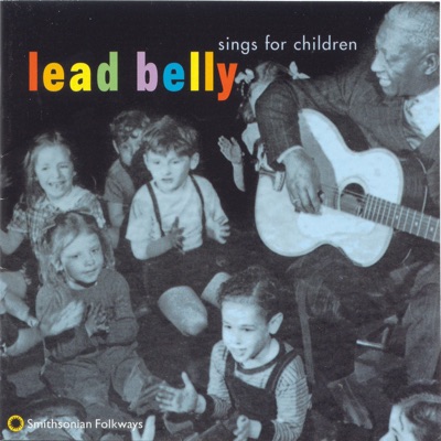 Lead Belly Sings for Children - Lead Belly