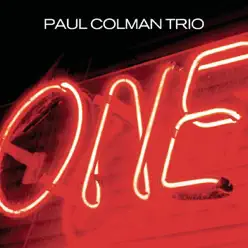 One - Paul Colman Trio