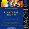 Bach, J.S.: Cantatas, Bwv 91-93 album lyrics, reviews, download