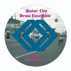 Motor City Drum Ensemble - Raw Cuts #6