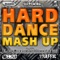 Hard Dance Mash Up - Vol. 2 Mixed By Andy Whitby (Continuous Mix) artwork