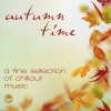 Autumn Time (A Fine Selection of Chillout Music)