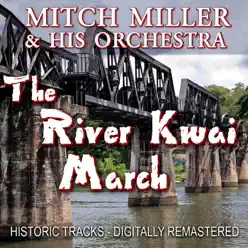 The River Kwai March - Mitch Miller The River Kwai March - Mitch Miller