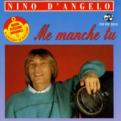 Me manche tu - Nino D'Angelo