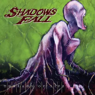 Threads of Life - Shadows Fall