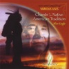 Chants In the Native American Tradition, 2008