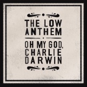 The Low Anthem - Champion Angel