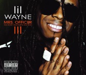 Mrs. Officer by Lil Wayne