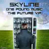 Stream & download One Pound Music - The Future Vip - Single