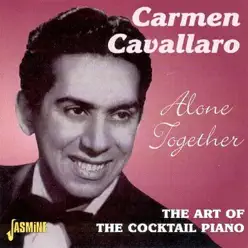 The Art of the Cocktail Piano - Carmen Cavallaro The Art of the Cocktail Piano - Carmen Cavallaro