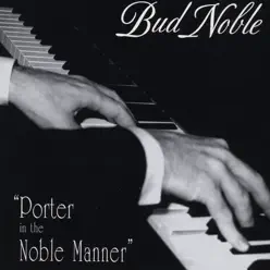 Porter In the Noble Manner - Bud Noble Porter In the Noble Manner - Bud Noble