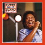 Bobby "Blue" Bland - Ain't No Sunshine When She's Gone