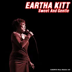 Sweet and Gentle - Eartha Kitt