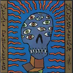 Monsters - Meat Puppets