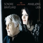 Sondre Bratland & Annbjørg Lien - Eg Er Framand