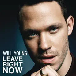 Leave Right Now - Will Young