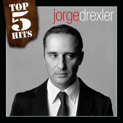 Top 5 Hits: Jorge Drexler - EP - Jorge Drexler