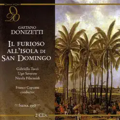 Il Furioso All'Isola Di San Domingo - Gaetano Donizetti Il Furioso All'Isola Di San Domingo - Gaetano Donizetti