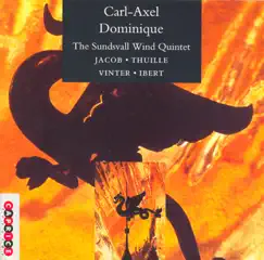 Jacob - Thuille: Sextets - Vinter: 2 Miniatures - Ibert: 3 Pieces Breves by Sundsvall Wind Quintet & Carl-Axel Dominique album reviews, ratings, credits