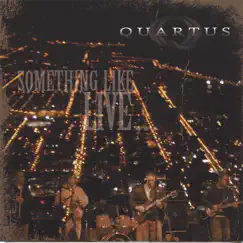 Something Like Live by Quartus album reviews, ratings, credits