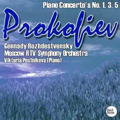Prokofiev: Piano Concerto's No. 1, 3, 5 by Moscow RTV Symphony Orchestra & Gennady Rozhdestvensky album reviews, ratings, credits