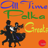 All Time Polka Greats - The Polka Kings